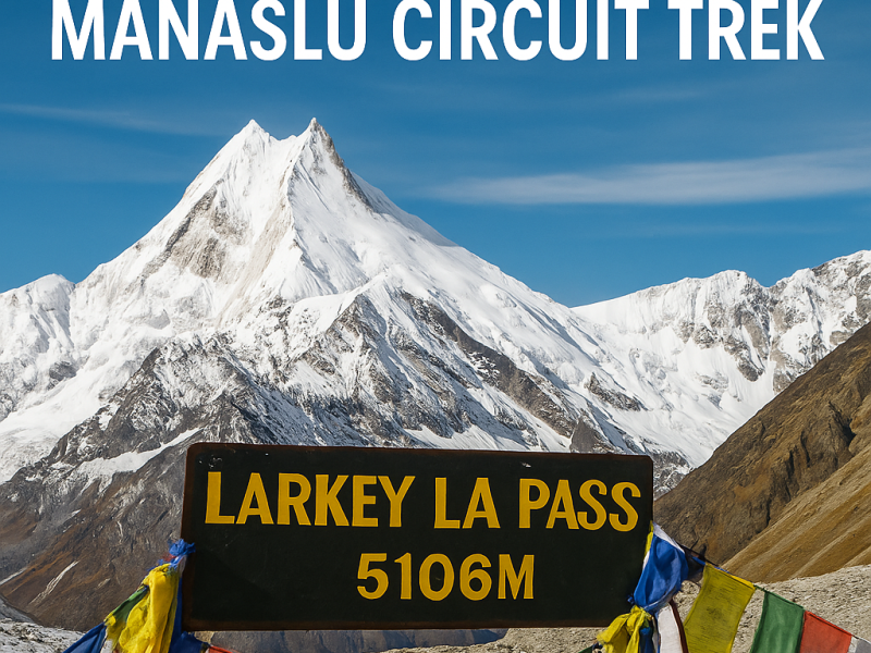 Photography Guide: Capturing the Manaslu Circuit Trek