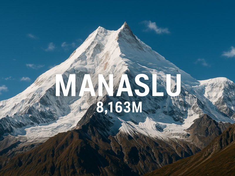 Manaslu (8,163 meters) – The Mountain of the Spirit
