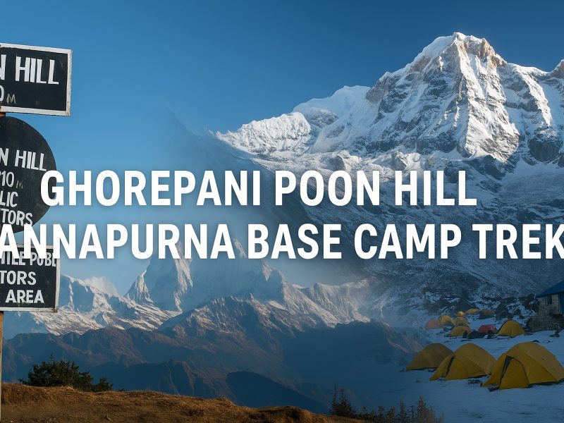 Ghorepani Poon Hill with Annapurna Base Camp Trek