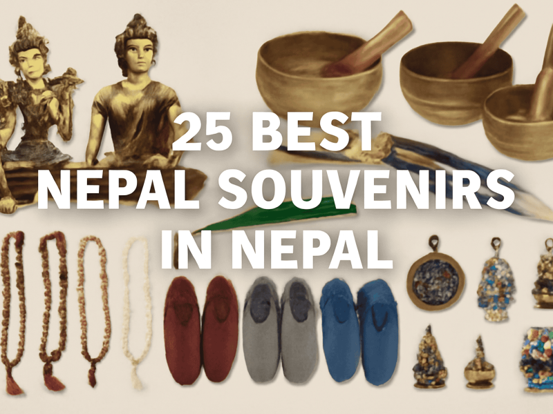 25 Best Nepal Souvenirs to Buy During Your Nepal Tour