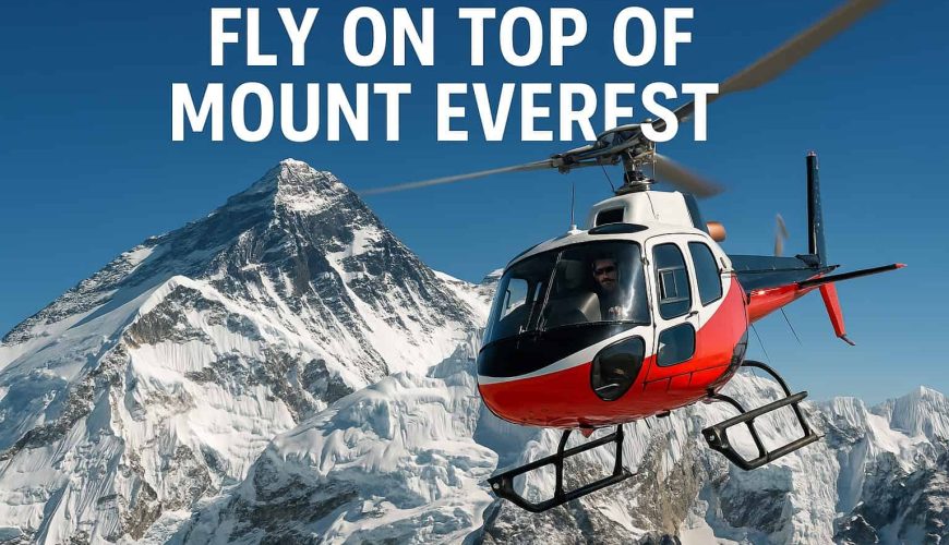 Fly on Top of Mount Everest with Nature Heaven Treks and Expedition