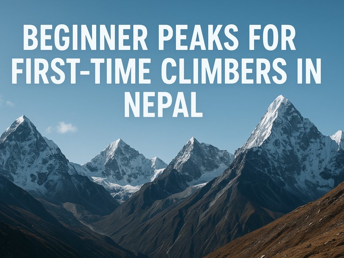 Beginner Peaks for First-Time Climbers in Nepal