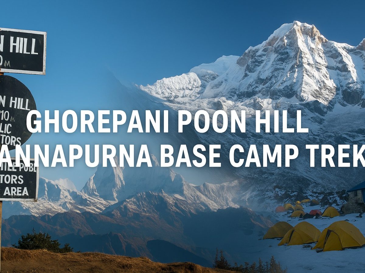 Ghorepani Poon Hill with Annapurna Base Camp Trek